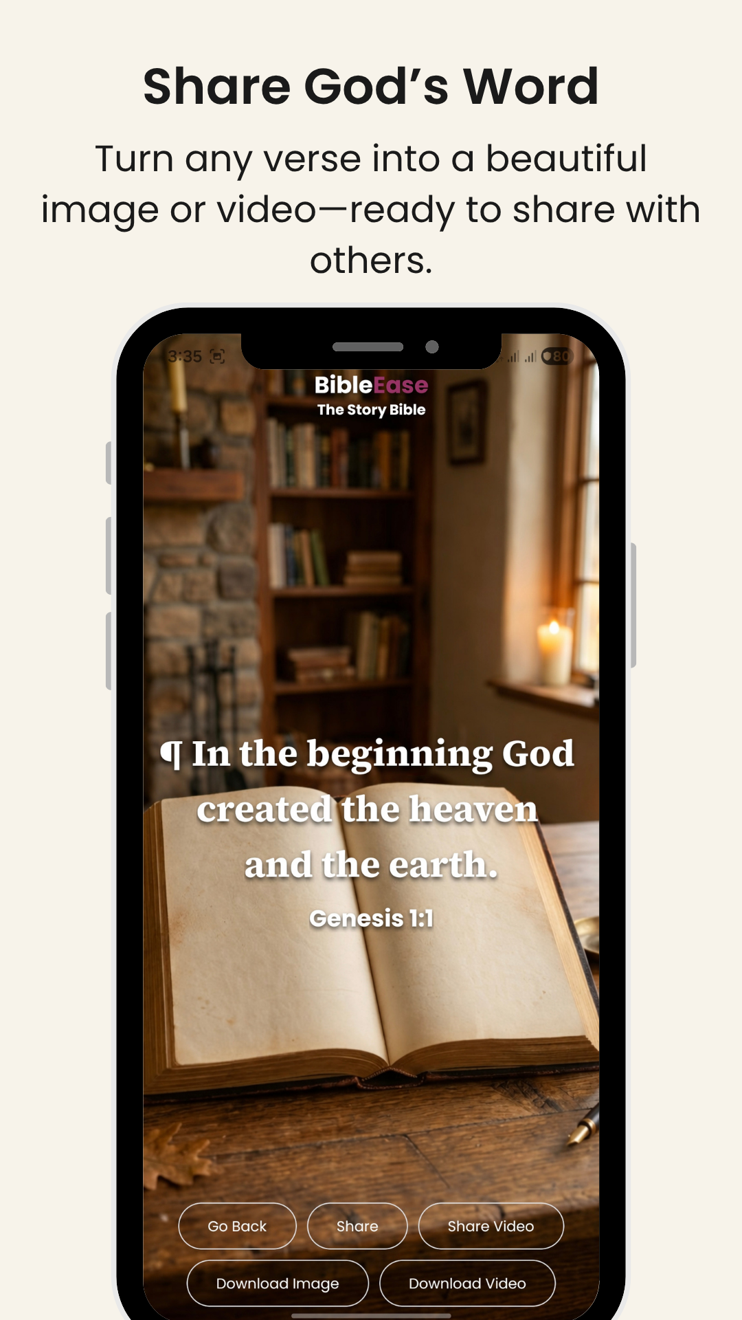 Share God's Word - turn any verse into a beautiful image or video ready to share with others.